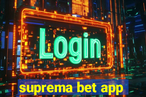 suprema bet app